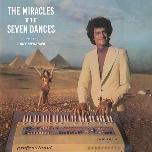 Hany Mehanna / The Miracles Of The Seven Dances