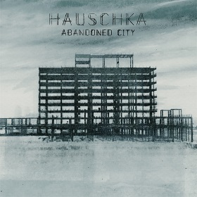 Hauschka / Abandoned City