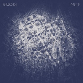 Hauschka / What If