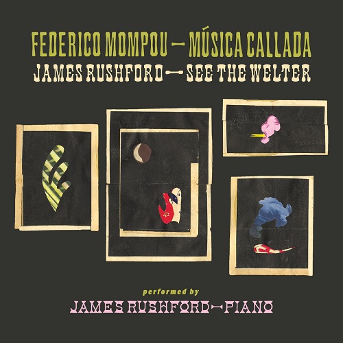 James Rushford / Musica Callada / See the Welter