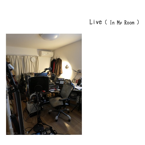 Kenji Kariu (狩生健志) / Live (In My Room)