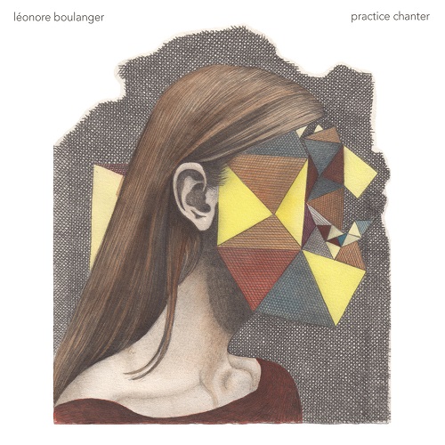 Leonore Boulanger / Practice Chanter