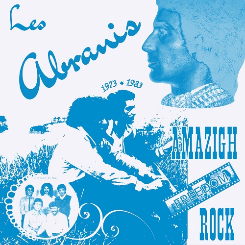 Les Abranis / Amazigh Freedom Rock 1973​-​1983