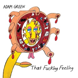 Adam Green / That Fucking Feeling
