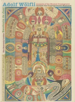 Adolf Wolfli / The Heavenly Ladder