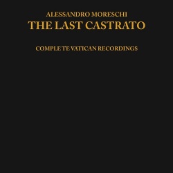 Alessandro Moreschi / The Last Castrato