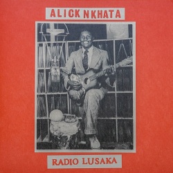Alick Nkhata / Radio Lusaka