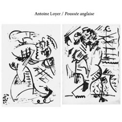 Antoine Loyer / Poussee Anglaise