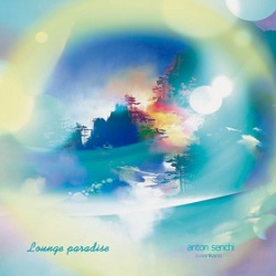 Anton Senchi / Lounge Paradise