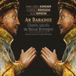 Yann-Fanch Kemener - Florence Rousseau - Aldo Ripoche / Ar Baradoz