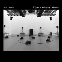 Arto Lindsay / 7 Types of Ambiguity A Parade