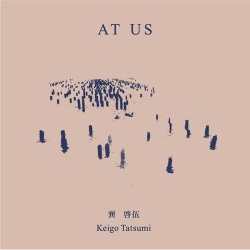 Keigo Tatsumi 巽啓伍 / AT US