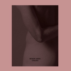 Bendik Giske / Cracks