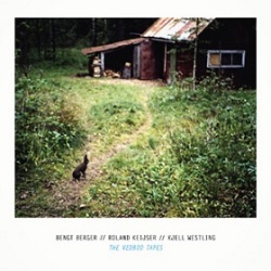 Bengt Berger-Roland Keijser-Kjell Westling / The Vedbod Tapes