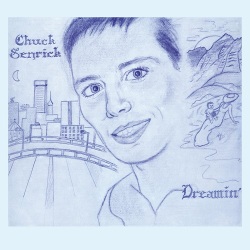 Chuck Senrick / Dreamin'