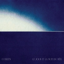 Colleen / Le jour et la nuit du reel