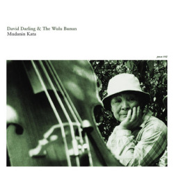 David Darling & The Wulu Bunun / Mudanin Kata