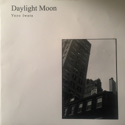Yuzo Iwata (岩田侑三) / Daylight Moon