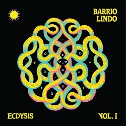 Barrio Lindo / ecdysis Vol. I