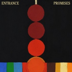 Entrance / Promises