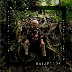 Mani Neumeier & Okinawa Friends / GALAPAGOS