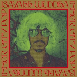 Isayahh Wuddha / Inner city pop