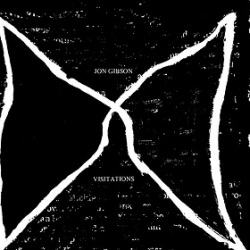 Jon Gibson / Visitations