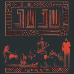 Juju / Live At The East 1973