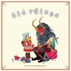 Klo Pelgag / L'alchimie Des Monstres