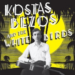 Kostas Bezos And The White Birds / Kostas Bezos And The White Birds