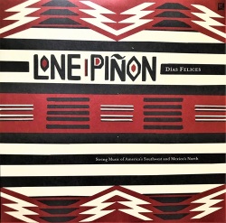 Lone Pinon / Dias Felices