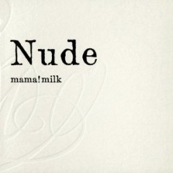 Mama! Milk / Nude