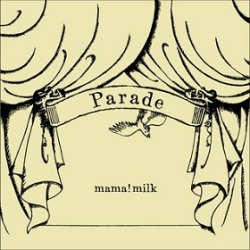 mama!milk / Parade (LP)