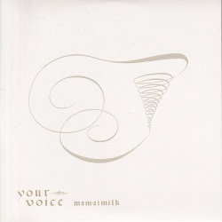 mama!milk / your voice