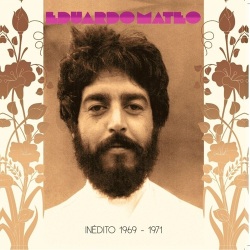 Eduardo Mateo / INEDITO 1969 - 1971