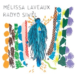 Melissa Laveaux / Radyo Siw​el