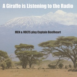 Men & Volts / A Giraffe Is Listening to the Radio