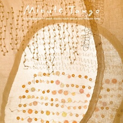 Minute Tango: a compilation of short tracks each about one-minute long
