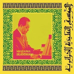 Mustapha Skandrani (ムスタファ・スカンドラニ) / Istikhbars and Improvisations (イスティクバルと即興)