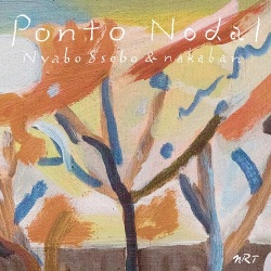 NyaboSsebo & nakaban / Ponto Nodal