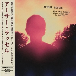 Arthur Russell / Open Vocal Phrases, Where Songs Come in And Out