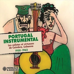 Portugal Instrumental  Les Solistes Et Virtuoses De Coimbra, Lisbonne 1950-1962