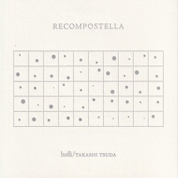 hofli/TAKASHI TSUDA / RECOMPOSTELLA