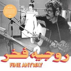 Roger Fakhr / Fine Anyway