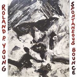 Roland P. Young / Spontaneous Bounce