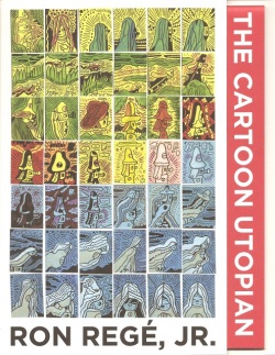 Ron Rege Jr / The Cartoon Utopian
