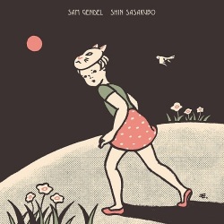 Shin Sasakubo (笹久保伸) & Sam Gendel / Shin Sasakubo & Sam Gendel