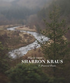 Sharron Kraus / Pilgrim Chants & Pastoral Trails