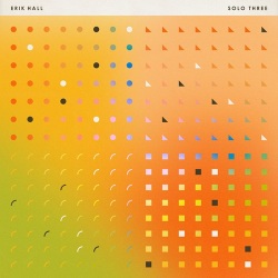 Erik Hall / Solo Three