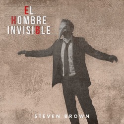 Steven Brown / El Hombre Invisible